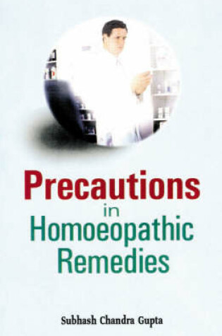 Cover of Precautions in Homeopathic Remedies