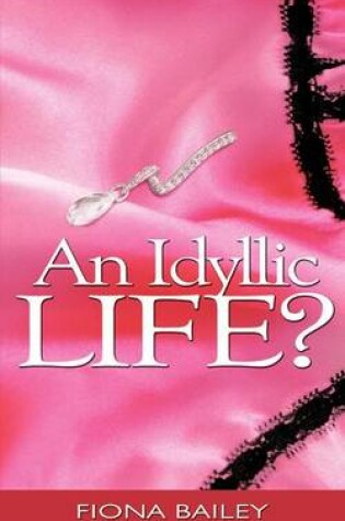 Cover of An Idyllic Life?