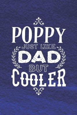 Book cover for Poppy Just Like Dads But Cooler