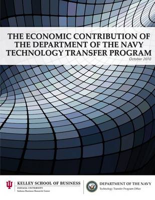 Book cover for The Economic Contribution of the Department of the Navy Technology Transfer Program