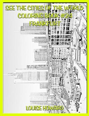 Cover of See the Cities of the World Coloring Book #24 Frankfurt
