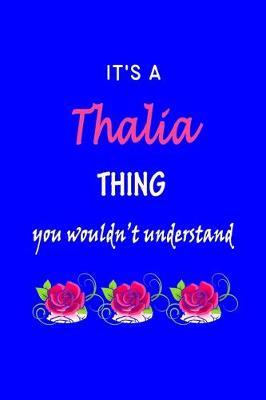 Book cover for It's A Thalia Thing You Wouldn't Understand