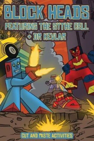 Cover of Cut and Paste Activities (Block Heads - Featuring the Sythe Cell & Dr Kevlar)