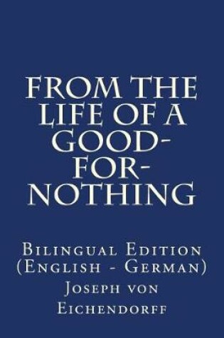 Cover of From the Life of a Good-For-Nothing
