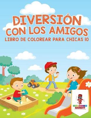 Book cover for Diversión Con Los Amigos