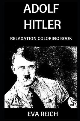 Book cover for Adolf Hitler Relaxation Coloring Book