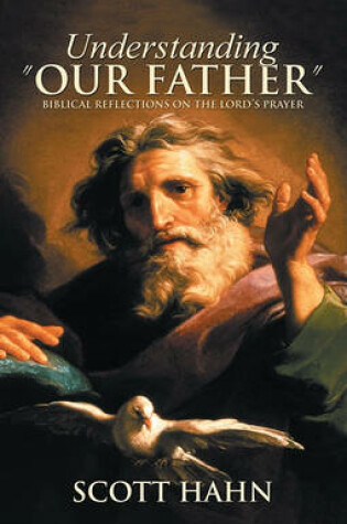 Cover of Understanding "Our Father"