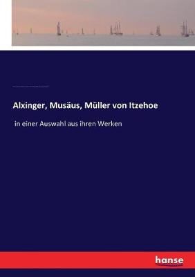 Book cover for Alxinger, Musäus, Müller von Itzehoe