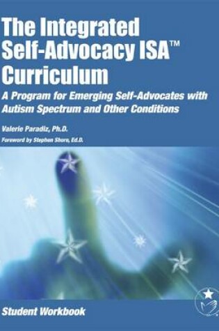 Cover of The Integrated Self-Advocacy ISA Curriculum: Student Workbook