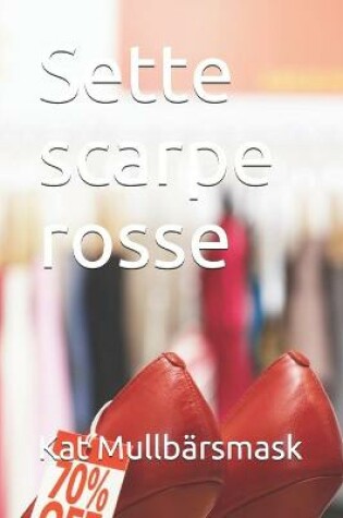 Cover of Sette scarpe rosse