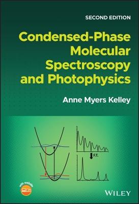 Book cover for Condensed-Phase Molecular Spectroscopy and Photophysics