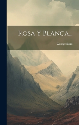 Book cover for Rosa Y Blanca...