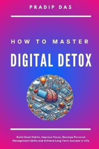 Cover of How to Master Digital Detox