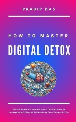 Book cover for How to Master Digital Detox