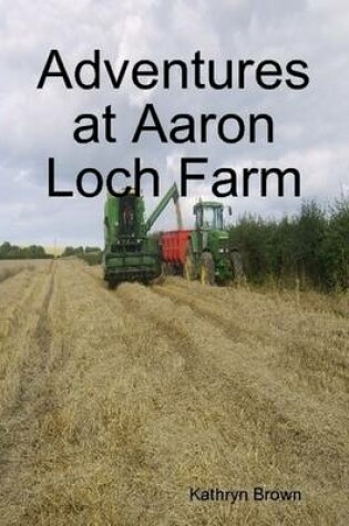 Cover of Adventures at Aaron Loch Farm