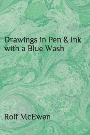 Cover of Drawings in Pen & Ink with a Blue Wash