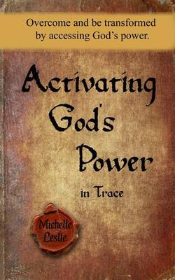 Book cover for Activating God's Power in Trace (Masculine Version)