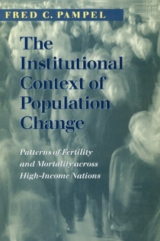 Cover of The Institutional Context of Population Change