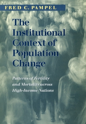 Cover of The Institutional Context of Population Change