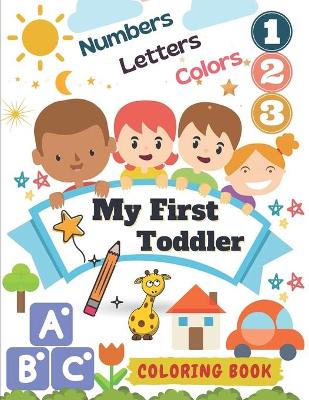 Book cover for My First Toddler Coloring Book