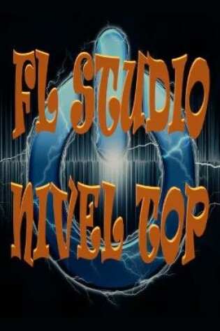 Cover of FL Studio Nivel Top