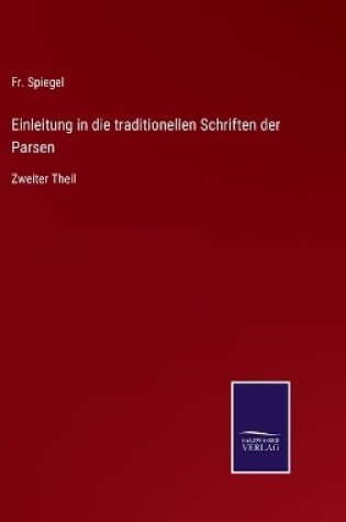 Cover of Einleitung in die traditionellen Schriften der Parsen