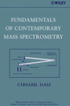 Book cover for Fundamentals of Contemporary Mass Spectrometry