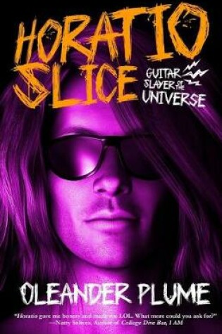 Cover of Horatio Slice, Guitar Slayer of the Universe