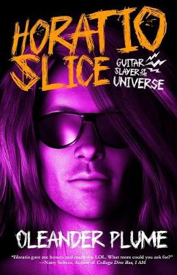 Cover of Horatio Slice, Guitar Slayer of the Universe