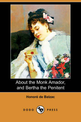 Book cover for About the Monk Amador, and Bertha the Penitent