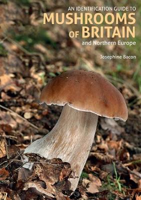 Cover of An Identification Guide to Mushrooms of Britain and Northern Europe (2nd edition)