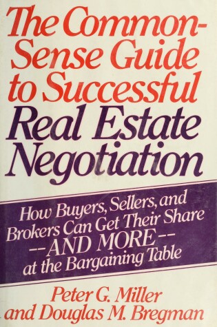 Cover of The Common-Sense Guide to Successful Real Estate Negotiation