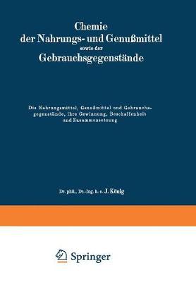 Book cover for Die Nahrungsmittel, Genußmittel und Gebrauchsgegenstände, ihre Gewinnung, Beschaffenheit und Zusammensetzung