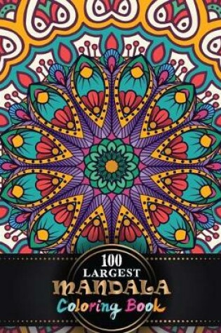 Cover of 100 Largest Mandala Coloring Book