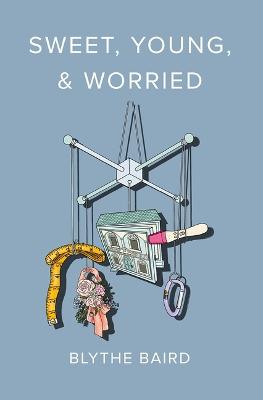 Book cover for Sweet, Young, & Worried