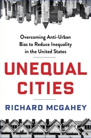 Cover of Unequal Cities