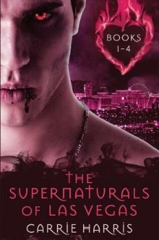 Cover of The Supernaturals of Las Vegas Books 1-4