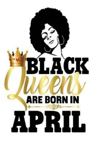 Cover of Black Queens Are Born In April