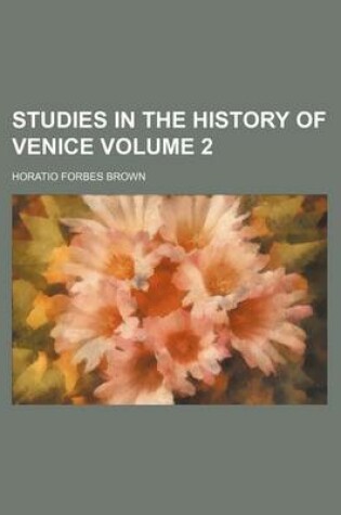 Cover of Studies in the History of Venice Volume 2
