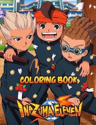 Book cover for Inazuma Eleven Coloring Book