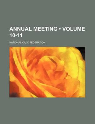 Book cover for Annual Meeting (Volume 10-11)