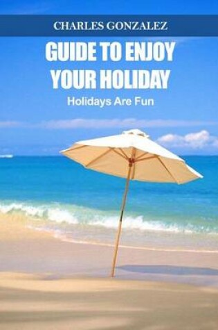 Cover of Guide to Enjoy Your Holiday