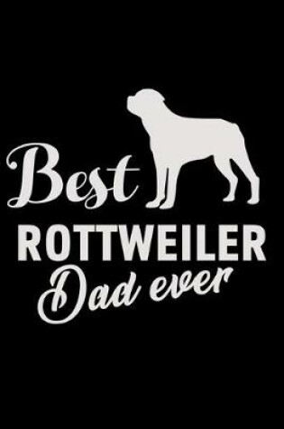 Cover of Best Rottweiler Dad Ever