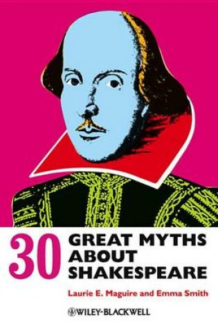 Cover of 30 Great Myths about Shakespeare