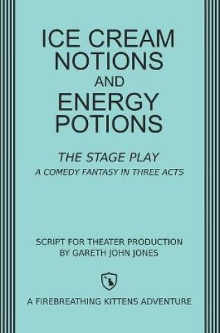 Cover of Ice Cream Notions and Energy Potions