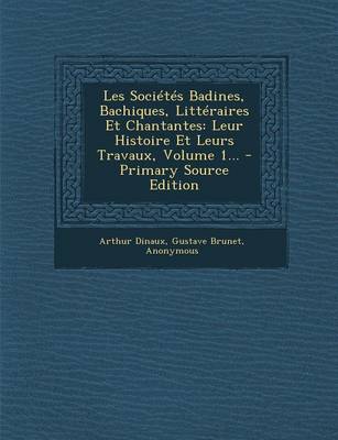 Book cover for Les Societes Badines, Bachiques, Litteraires Et Chantantes