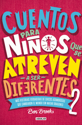 Cover of Cuentos para niños que se atreven a ser diferentes 2 / Stories for Boys Who Dare To Be Different 2