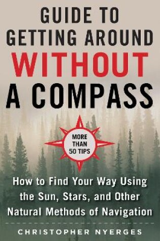 Cover of The Ultimate Guide to Navigating without a Compass