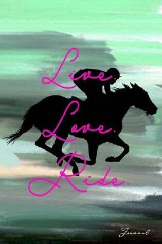 Cover of Live Love Ride Journal