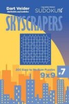 Book cover for Sudoku Skyscrapers - 200 Easy to Medium Puzzles 9x9 (Volume 7)
